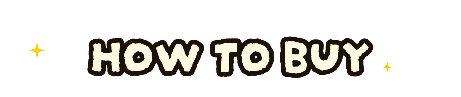HOW TO BUY